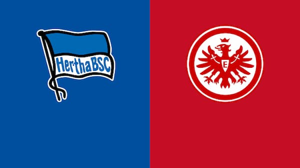 Nhận đình kèo Hertha Berlin vs Eintracht Frankfurt