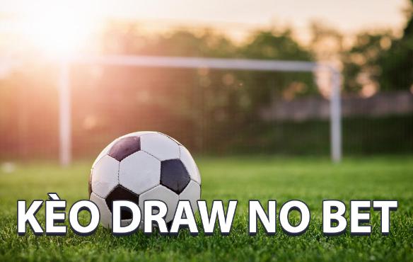 Tìm hiểu kèo Draw no bet