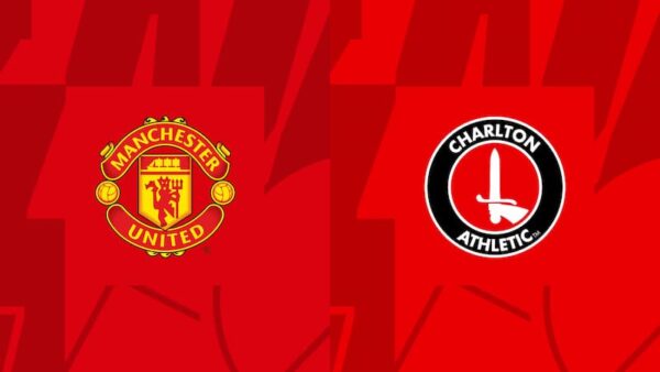 Soi kèo Manchester United vs Charlton Athletic, 3h00 ngày 11/1, EPL Cup