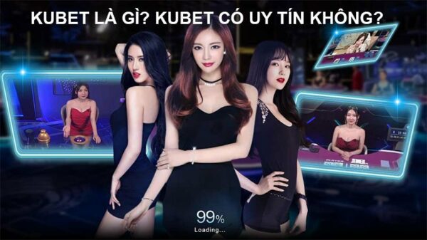 Giới thiệu sơ lược về nhà cái Kubet uy tín